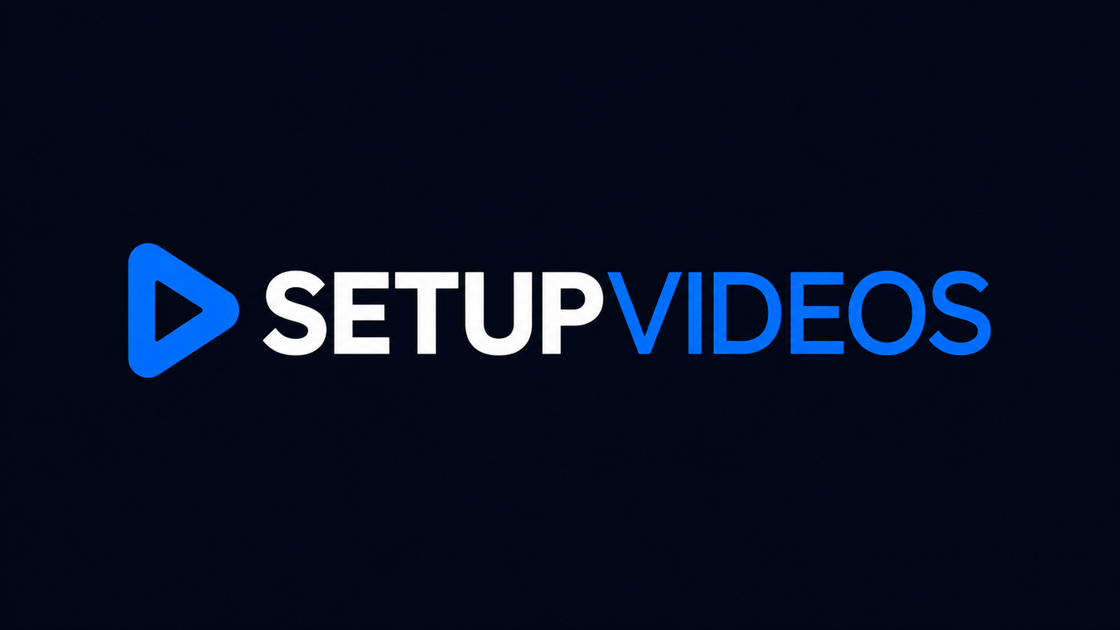Setup Videos